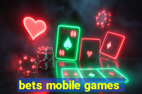 bets mobile games